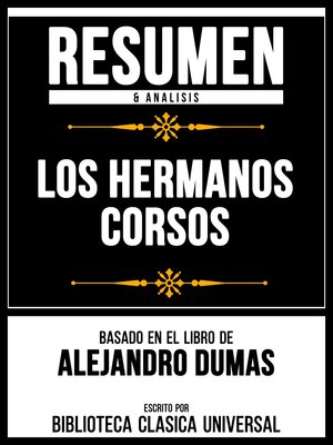 cover image of Resumen & Analisis--Los Hermanos Corsos--Basado En El Libro De Alejandro Dumas